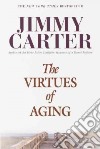 The Virtues of Aging libro str