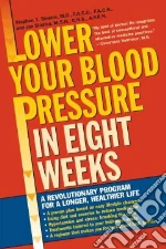 Lower Your Blood Pressure in Eight Weeks