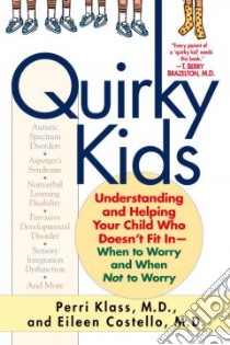 Quirky Kids libro in lingua di Klass Perri, Costello Eileen