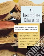 An Incomplete Education