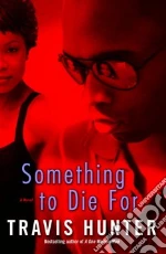 Something to Die for