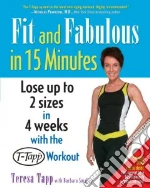 Fit And Fabulous in 15 Minutes