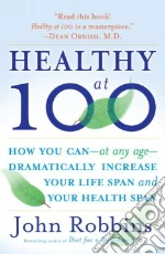 Healthy at 100