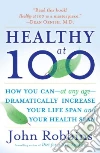 Healthy at 100 libro str