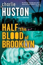 Half the Blood of Brooklyn