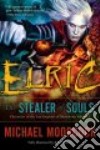 Elric the Stealer of Souls libro str