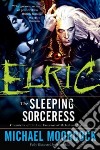 Elric the Sleeping Sorceress libro str
