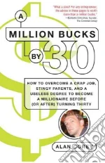 A Million Bucks by 30
