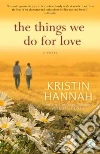 The Things We Do for Love libro str