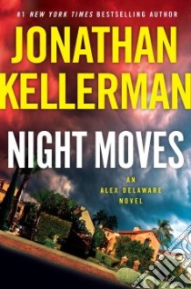 Night Moves libro in lingua di Kellerman Jonathan