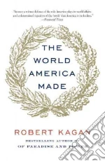 The World America Made