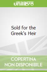 Sold for the Greek's Heir