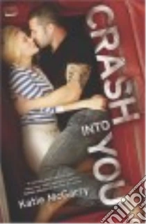 Crash Into You libro in lingua di McGarry Katie