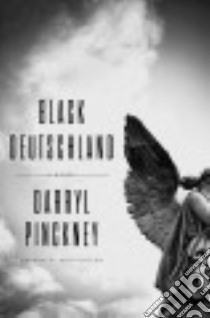 Black Deutschland libro in lingua di Pinckney Darryl
