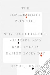 The Improbability Principle libro in lingua di Hand David J.