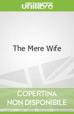 The Mere Wife