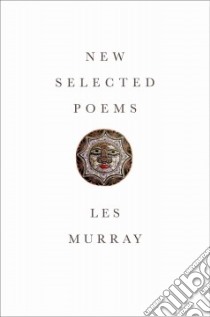 New Selected Poems libro in lingua di Murray Les
