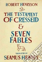 The Testament of Cresseid and Seven Fables
