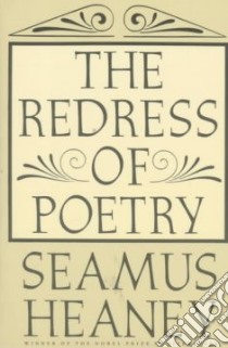 The Redress of Poetry libro in lingua di Heaney Seamus