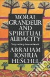 Moral Grandeur and Spiritual Audacity libro str