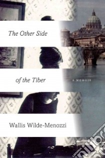 The Other Side of the Tiber libro in lingua di Wilde-Menozzi Wallis