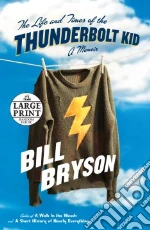 The Life And Times of the Thunderbolt Kid