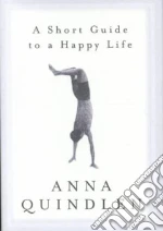 A Short Guide to a Happy Life
