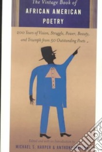 The Vintage Book of African American Poetry libro in lingua di Harper Michael S. (EDT), Walton Anthony (EDT)