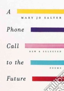 Phone Call to the Future libro in lingua di Salter Mary Jo