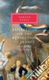 Reflections on the Revolution in France and Other Writings libro str