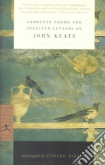 Complete Poems and Selected Letters of John Keats libro in lingua di Keats John, Hirsch Edward (INT)