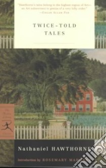 Twice-Told Tales libro in lingua di Hawthorne Nathaniel