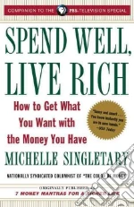 Spend Well, Live Rich