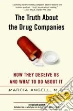 The Truth About The Drug Companies