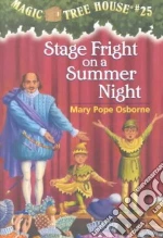 Stage Fright on a Summer Night