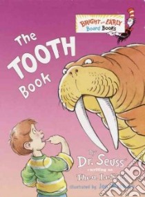 The Tooth Book libro in lingua di Seuss Dr., Mathieu Joseph (ILT)