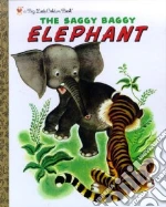 The Saggy Baggy Elephant