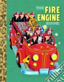 The Fire Engine Book libro in lingua di Golden Books Publishing Company (COR), Gergely Tibor (ILT)