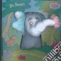 Dr. Seuss's Horton Hears a Who! Can You? libro in lingua di Seuss Dr., Gerardi Jan (ILT)