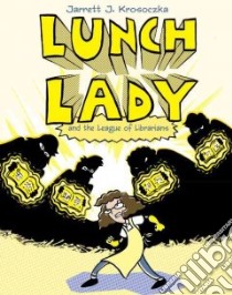Lunch Lady 2 libro in lingua di Krosoczka Jarrett J.