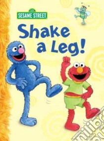 Shake a Leg! libro in lingua di Allen Constance, Swanson Maggie (ILT)