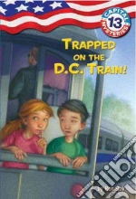 Trapped on the D. C. Train!