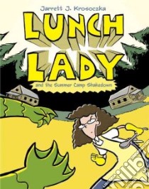 Lunch Lady 4 libro in lingua di Krosoczka Jarrett J.