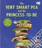The Very Smart Pea and the Princess-to-Be