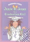 Junie B. Jones Is a Graduation Girl libro str