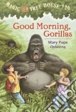 Good Morning, Gorillas