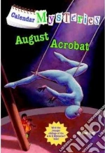 August Acrobat