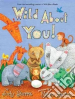 Wild About You!