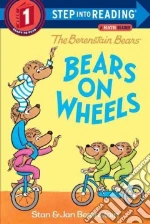 The Berenstain Bears Bears on Wheels