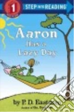 Aaron Has a Lazy Day